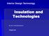 Insulation and Technologies