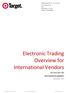 Electronic Trading Overview for International Vendors. An overview for International suppliers. September 2013