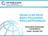 Review of the World Bank s Procurement Policy and Procedures. Global Multi-Stakeholder Consultations August December 2014