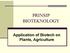 PRINSIP BIOTEKNOLOGY. Application of Biotech on Plants, Agriculture