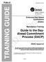 TRAINING GUIDE. Guide to the Day- Ahead Commitment Process (DACP) PUBLIC. Enhanced Day-Ahead Commitment (EDAC) Marketplace Training. EDAC Issue 0.