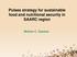 Pulses strategy for sustainable food and nutritional security in SAARC region. Mohan C. Saxena