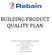 BUILDING PRODUCT QUALITY PLAN. Rebain International (NZ) Limited PO Box Wairau Valley Post Centre North Shore Auckland 0760