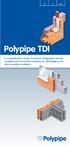 Polypipe TDI. A comprehensive range of products designed to provide complete and economical solutions to cold bridging and other insulation problems.