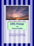 EMS Primer. For Federal Facilities. What is an Environmental Management System? EMS)