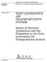 GAO NEXT GENERATION AIR TRANSPORTATION SYSTEM. Status of Systems Acquisition and the Transition to the Next Generation Air Transportation System