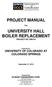 PROJECT MANUAL UNIVERSITY HALL BOILER REPLACEMENT PROJECT NO. EM 610