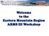 Welcome to the Eastern Mountain Region ARMS III Workshop