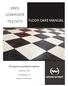 VINYL COMPOSITE FLOOR CARE MANUAL TILE (VCT) The Experts in Sanitation Solutions woodwyant.com. Subsidiary of Sani Marc Group