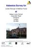 Asbestos Survey for. London Borough of Waltham Forest. Selwyn Junior School Cavendish Road Chingford London E4 9NG