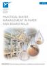 PRACTICAL WATER MANAGEMENT IN PAPER AND BOARD MILLS