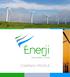 Enerji Renewable Limited is a Kenyan private limited company focused on commercial scale renewable energy development in the East African Region.