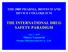 THE 2005 PHARMA, BIOTECH AND DEVICE COLLOQUIUM THE INTERNATIONAL DRUG SAFETY PARADIGM