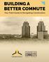 BUILDING A BETTER COMMUTE. Your Field Guide to Navigating Construction