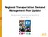Regional Transportation Demand Management Plan Update. Transportation Coordinating Committee May 3, 2013