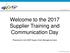 Welcome to the 2017 Supplier Training and Communication Day
