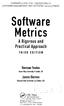 Software Metrics. Practical Approach. A Rigorous and. Norman Fenton. James Bieman THIRD EDITION. CRC Press CHAPMAN & HALIVCRC INNOVATIONS IN