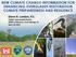 NEW CLIMATE CHANGE INFORMATION FOR ENHANCING EVERGLADES RESTORATION CLIMATE PREPAREDNESS AND RESILIENCE