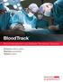 Blood Management and Bedside Transfusion Solutions. Enhance patient safety. Maintain traceability. Reduce waste.
