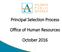 Principal Selection Process. Office of Human Resources. October 2016