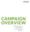 Digital Advertising Made Easy CAMPAIGN OVERVIEW. Campaign Planner Guide CPM Cheat Sheet Smart Container Tag Reporting