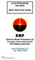 ELECTRON BEAM WELDING BEST PRACTICE GUIDE EBP. Electron Beam Processes Ltd. Europe s most experienced EB Welding specialist