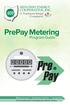 PrePay Metering. Program Guide. No deposits or late fees. BIll pay, your way. Go paperless! A convenient way to manage your electric service