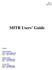 MITR Users Guide. Rev. 3 July Contact: David Carpenter   TEL: (617)