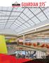 GUARDIAN 275 TRANSLUCENT SKYLIGHTS, CANOPIES & WALL SYSTEMS CREATING ENVIRONMENTS WHERE PEOPLE CAN SHINE