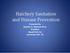 Hatchery Sanitation and Disease Prevention. Presented by Stephen G. Newman Ph.D. President AquaInTech Inc Lynnwood, WA US