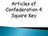 Articles of Confederation 4 Square Key
