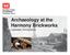 Archaeology at the Harmony Brickworks. Leetsdale, Pennsylvania