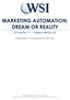 MARKETING AUTOMATION: DREAM OR REALITY