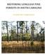 RESTORING LONGLEAF PINE FORESTS IN SOUTH CAROLINA
