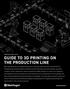 MARKFORGED WHITE PAPER GUIDE TO 3D PRINTING ON THE PRODUCTION LINE
