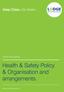 Health & Safety Policy & Organisation and arrangements.