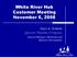 White River Hub Customer Meeting November 6, 2008
