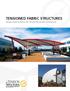 TENSIONED FABRIC STRUCTURES. Design-Build Solutions for Tensile Membrane Architecture