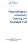 Physiotherapy Advocacy Getting the Message Out