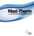 Maxi-Therm Since 2002, throughout North America, Maxi-Therm has been manufacturing innovative packaged solutions for informed speciﬁers.