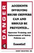 Essential! ACCIDENTS INVOLVING BRUSH CHIPPERS CAN AND SHOULD BE PREVENTED... Operator Training and Enforcement of Safety Policies are