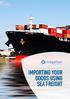 IMPORTING YOUR GOODS USING SEA FREIGHT. 1 Magellan Logistics