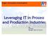 Leveraging IT in Process and Production Industries