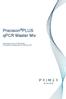 Precision PLUS qpcr Master Mix. Instructions for use of Primerdesign Precision PLUS Master Mix for real-time PCR