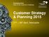 Customer Strategy & Planning 2015