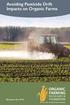 Avoiding Pesticide Drift Impacts on Organic Farms By Joanna Ory, Ph.D.