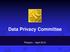 Data Privacy Committee. Phoenix April 2013