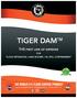 TIGER DAM TM FOR FLOOD MITIGATION / LAND BOOMS / OIL SPILL COINTAINMENT