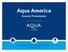 Aqua America. Investor Presentation NYSE: WTR