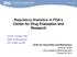 Regulatory Statistics in FDA s Center for Drug Evaluation and Research